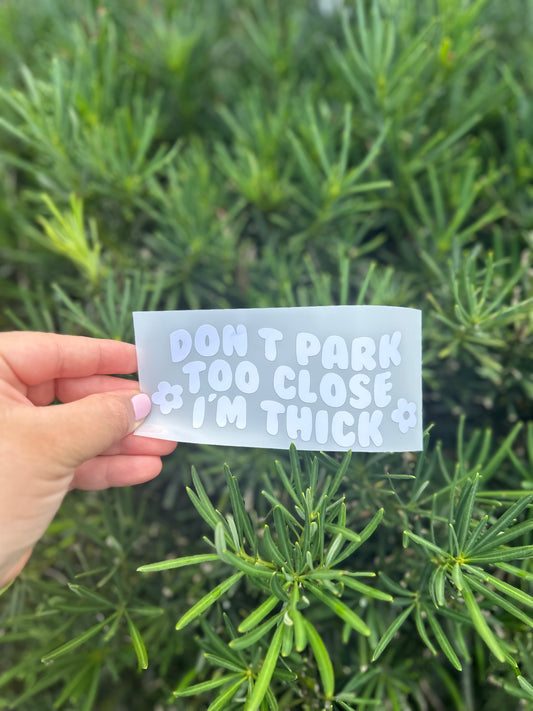 Don’t Park Too Close